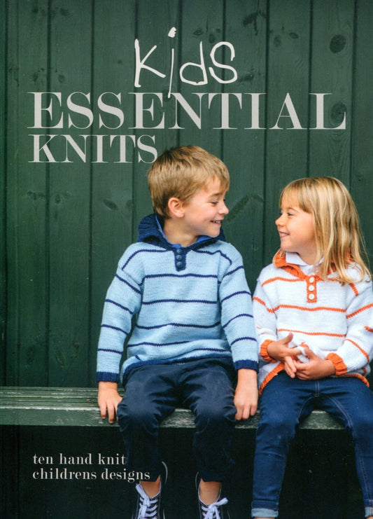 Front Cover: Two children wearing hand-knitted sweaters sit on a bench. The cover text reads ‘Kids Essential Knits – ten hand knit children's designs.’