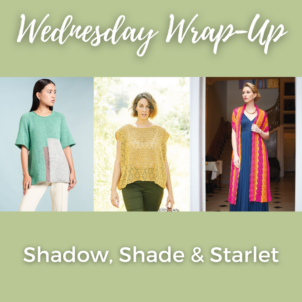 Wednesdays Wrap Up Special Rowan Edition- Shadow, Shade & Starlet