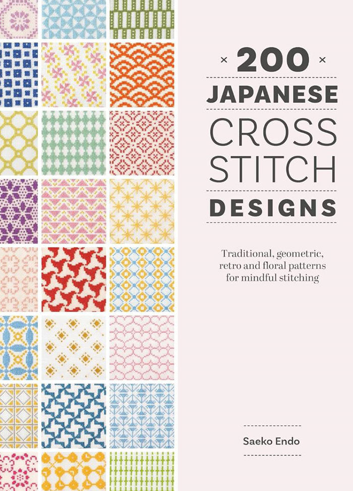 200 Japanese Cross Stitch Designs by Saeko Endo