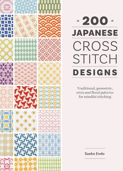 200 Japanese Cross Stitch Designs by Saeko Endo