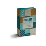 Crochet Stitches: Learn to Crochet Texture in 52 Cards