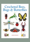 Cover of “Crocheted Bees, Bugs & Butterflies” by Vanessa Mooncie, featuring a collection of intricately crocheted insects including a praying mantis, butterfly, dragonfly, ladybug, beetle, and bee.