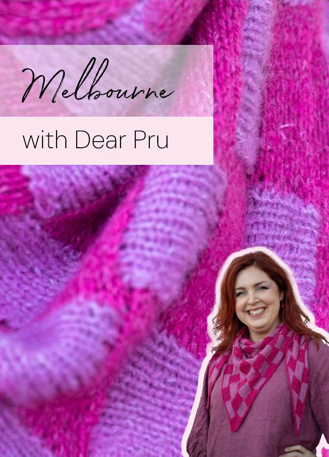 Explore Entrelac with Dear Pru - MELBOURNE