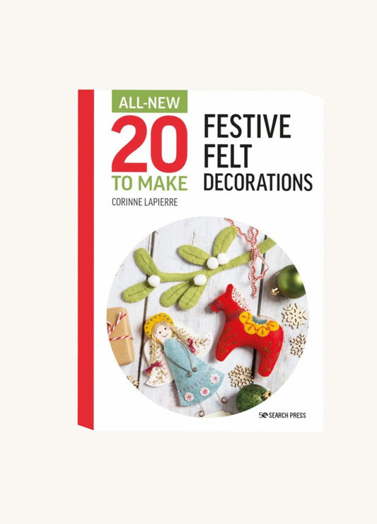 Festive Felt Decorations by Corinne Lapierre