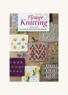 Flower Knitting: 100 Cute Flower and Fruit Motifs