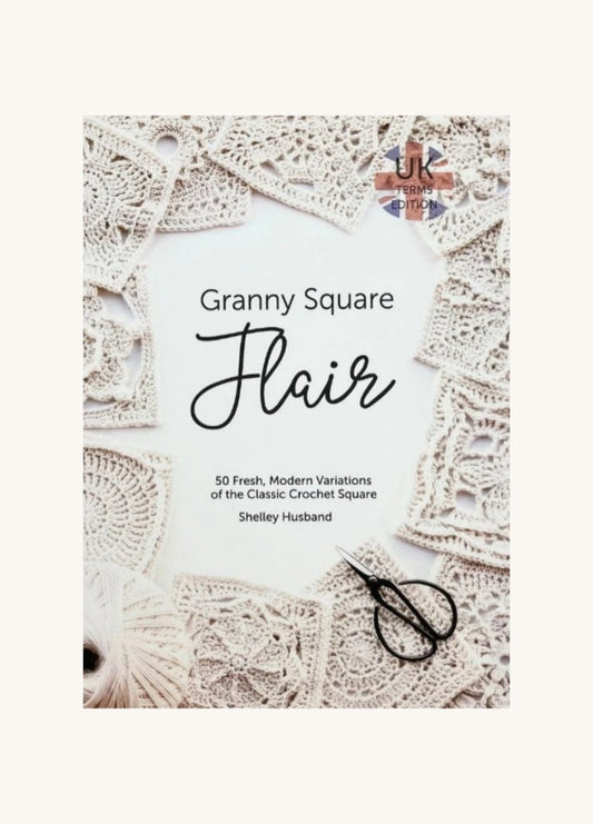 Granny Square Flair by Shelley Husband (UK Terms)
