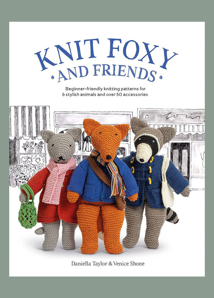 Cover of Knit Foxy and Friends featuring knitted figures of Foxy the fox, Banjo the bear, and Sasha the dog, all dressed in charming outfits, set against a simple white background with the title above.
