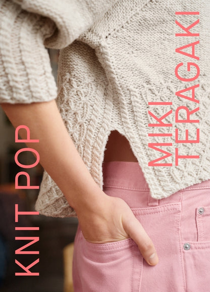 Knit Pop: Designs for the Modern Maker by Miki Teragaki