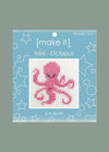 Make It Octopus Mini Cross Stitch Kit