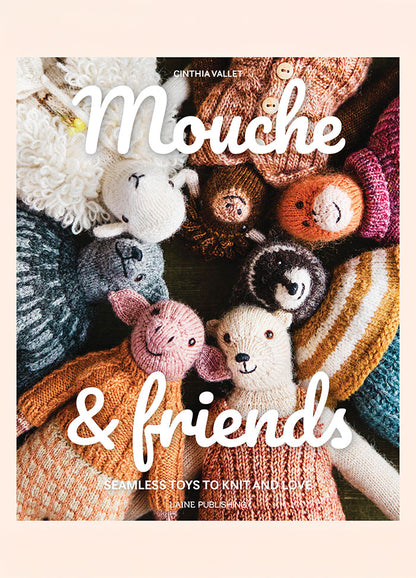 Mouche & friends: knitted animal toys grouped together on the cover, showcasing varied colors and textures.
