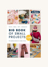 Patons Big Book Of Small Projects Crochet 1323