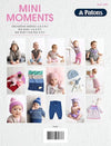 Cover of a knitting pattern book titled "Mini Moments" by Patons. Features various images of babies in colorful knitted outfits and accessories. The tone is cozy and playful.
