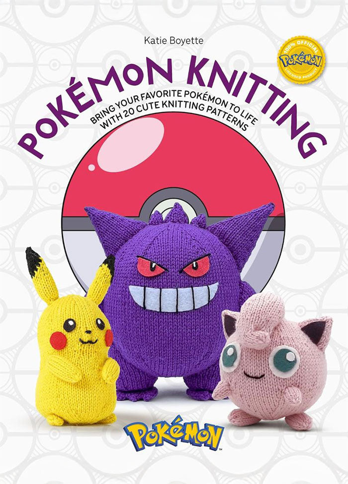 Cover of "Pokemon Knitting" by Katie Boyette, featuring knitted figures of Pikachu, Gengar, and Jigglypuff with a large Poké Ball graphic in the background. Subtitle reads "Bring your favorite Pokémon to life with 20 cute knitting patterns.