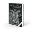 Wonder of Wool: A Knitter's Guide to Pure Breed Sheep by Justine Lee